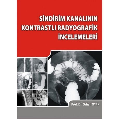 Sindirim Kanalının Kontrastlı Radyografik İncelemeleri