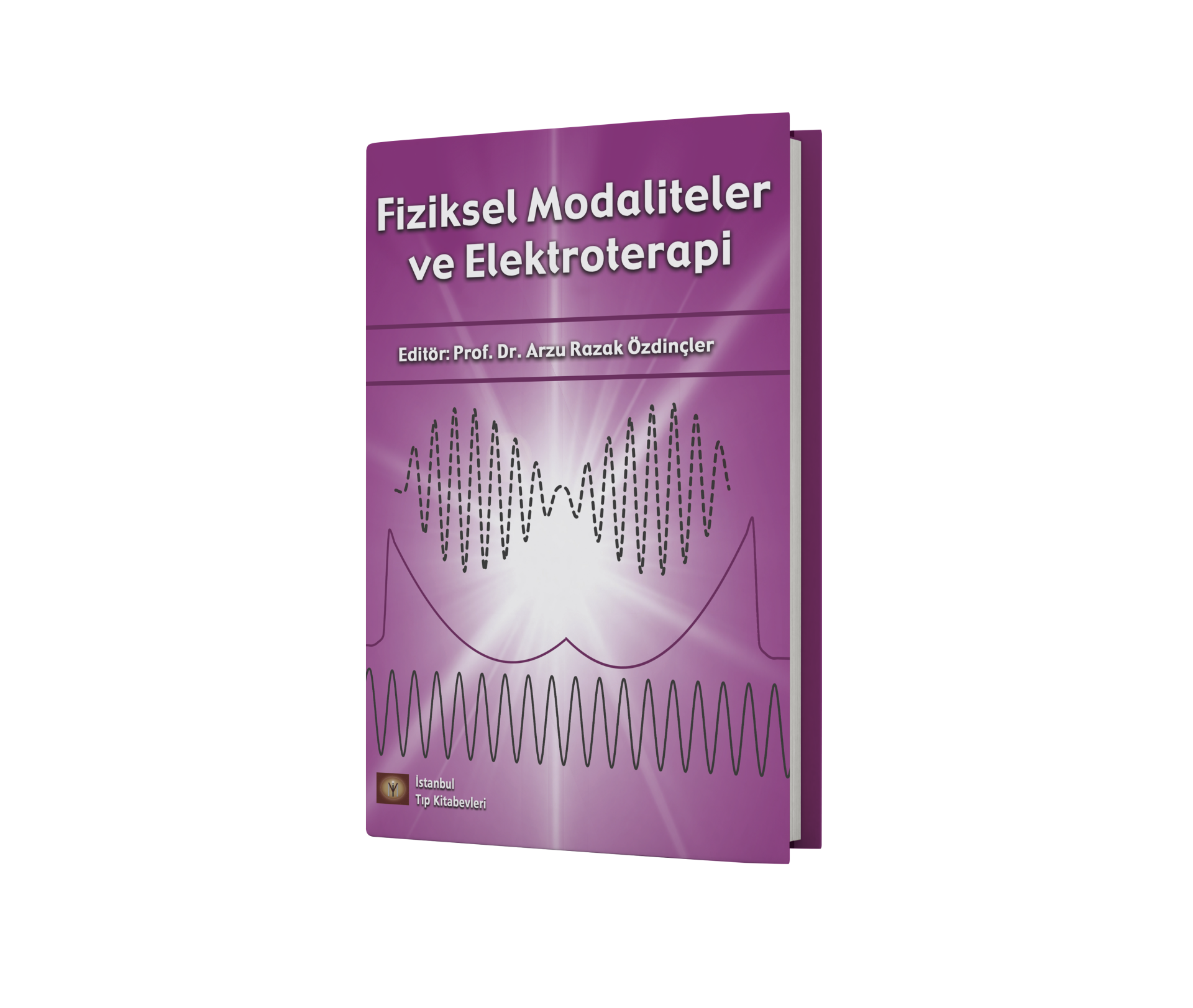 Fiziksel Modaliteler ve Elektroterapi