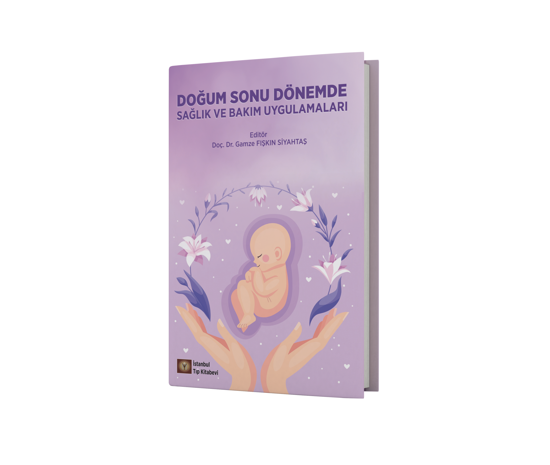 Doğum Sonu Dönemde Sağlık ve Bakım Uygulamaları