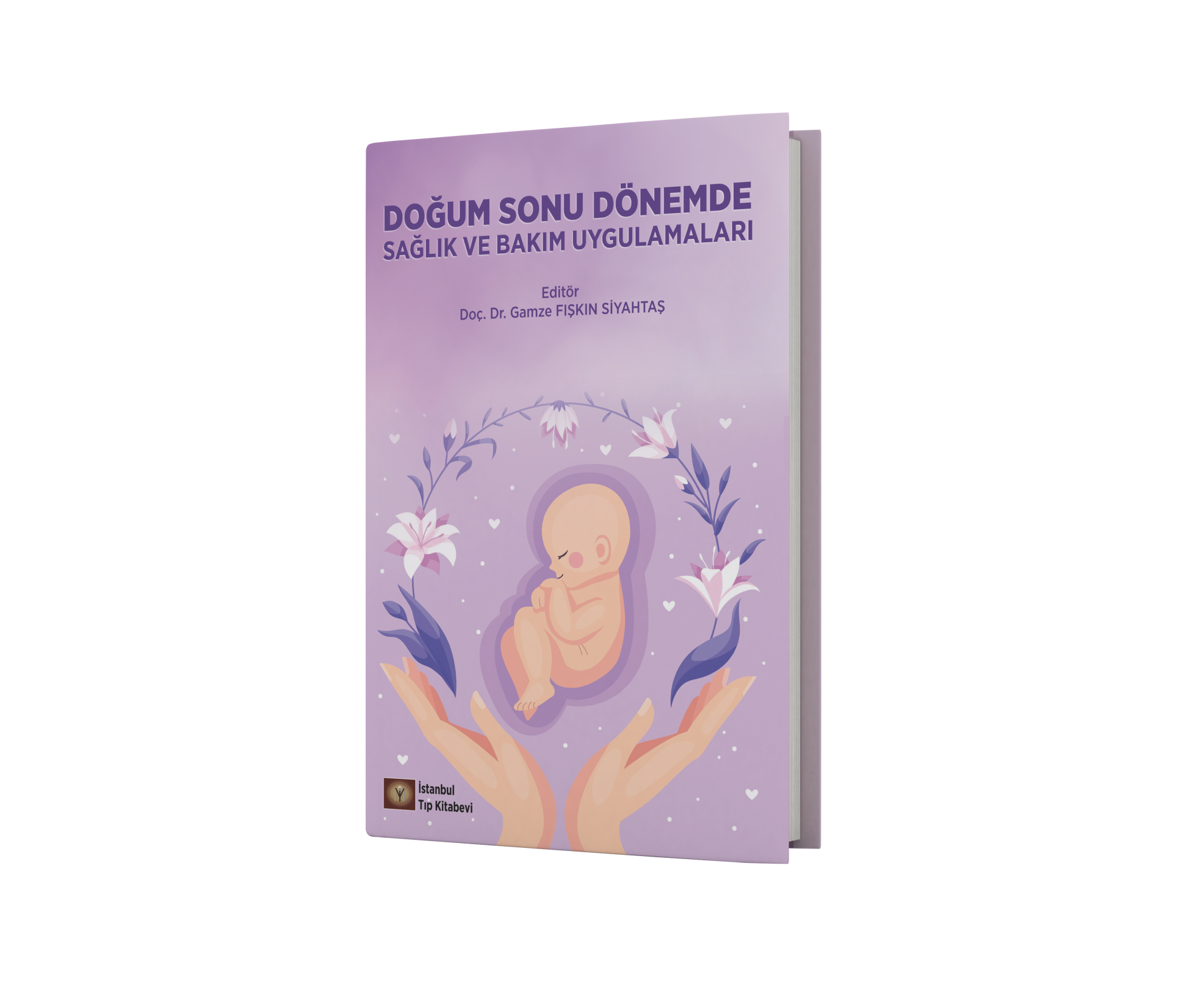 Doğum Sonu Dönemde Sağlık ve Bakım Uygulamaları