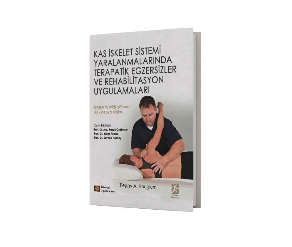 Kas İskelet Sistemi Yaralanmalarında Terapatik Egzersizler ve Rehabilitasyon Uygulamaları