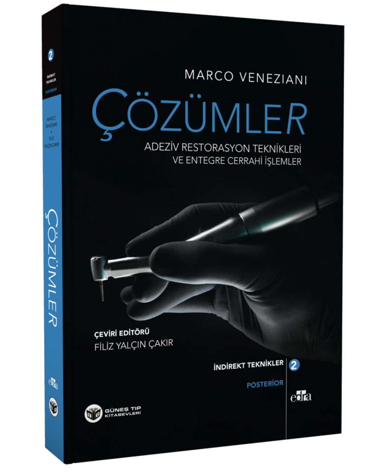 Çözümler Adeziv Restorasyon Teknikleri ve Entegre Cerrahi İşlemler 2 Cilt