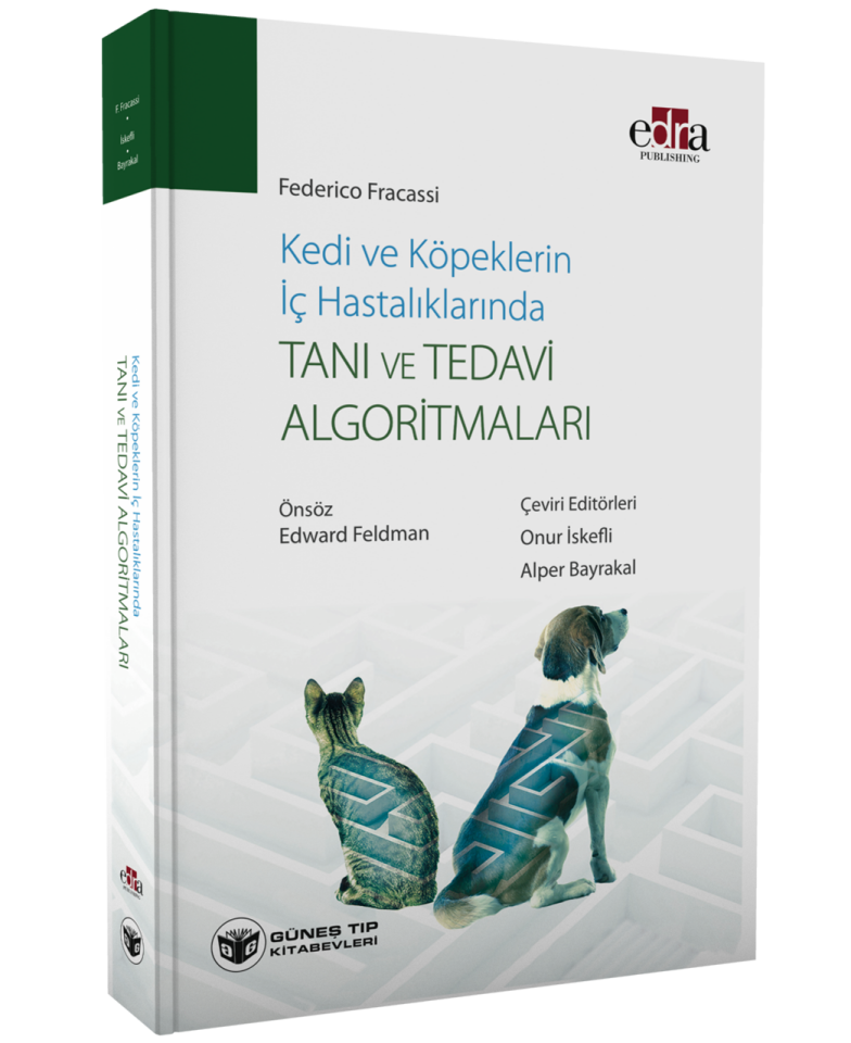 Kedi ve Köpeklerin İç Hastalıklarında Tanı ve Tedavi Algoritmaları