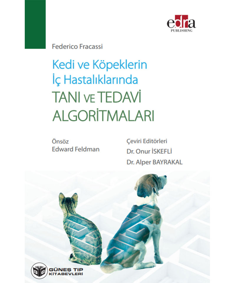 Kedi ve Köpeklerin İç Hastalıklarında Tanı ve Tedavi Algoritmaları