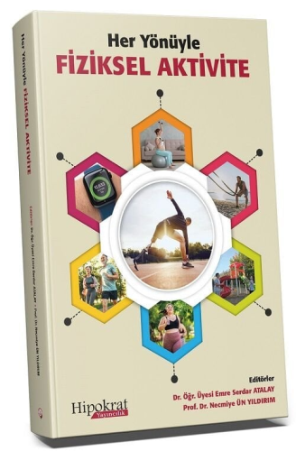 Her Yönüyle Fiziksel Aktivite