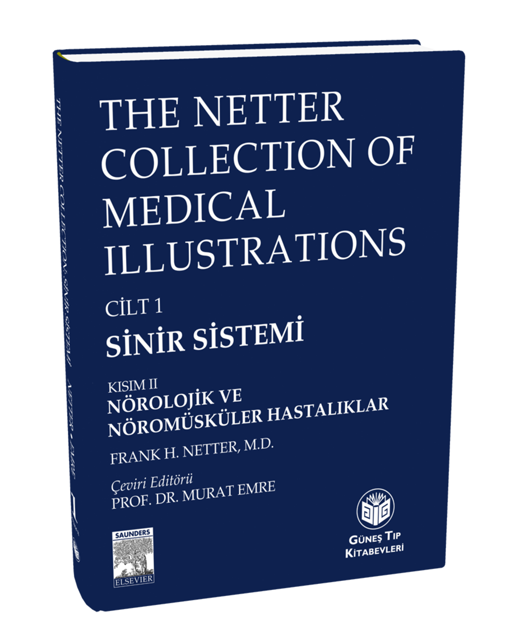 The Netter Collection of Medical Illustrations Sinir Sistemi: Nörolojik ve Nöromüsküler Hastalıklar (CİLTLİ)