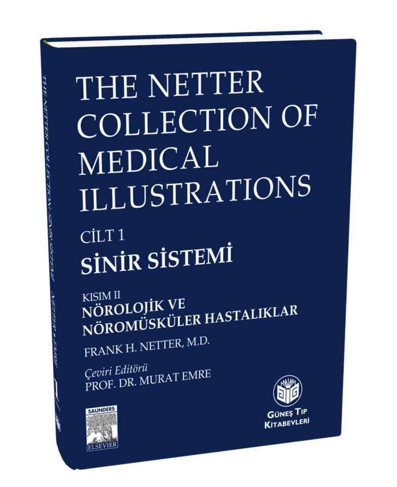 The Netter Collection of Medical Illustrations Sinir Sistemi: Nörolojik ve Nöromüsküler Hastalıklar (CİLTLİ)