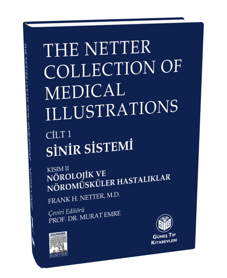 The Netter Collection of Medical Illustrations Sinir Sistemi: Nörolojik ve Nöromüsküler Hastalıklar (CİLTLİ)