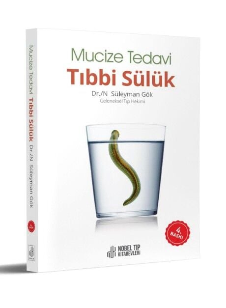 Mucize Tedavi Tıbbi Sülük - (4. Baskı)