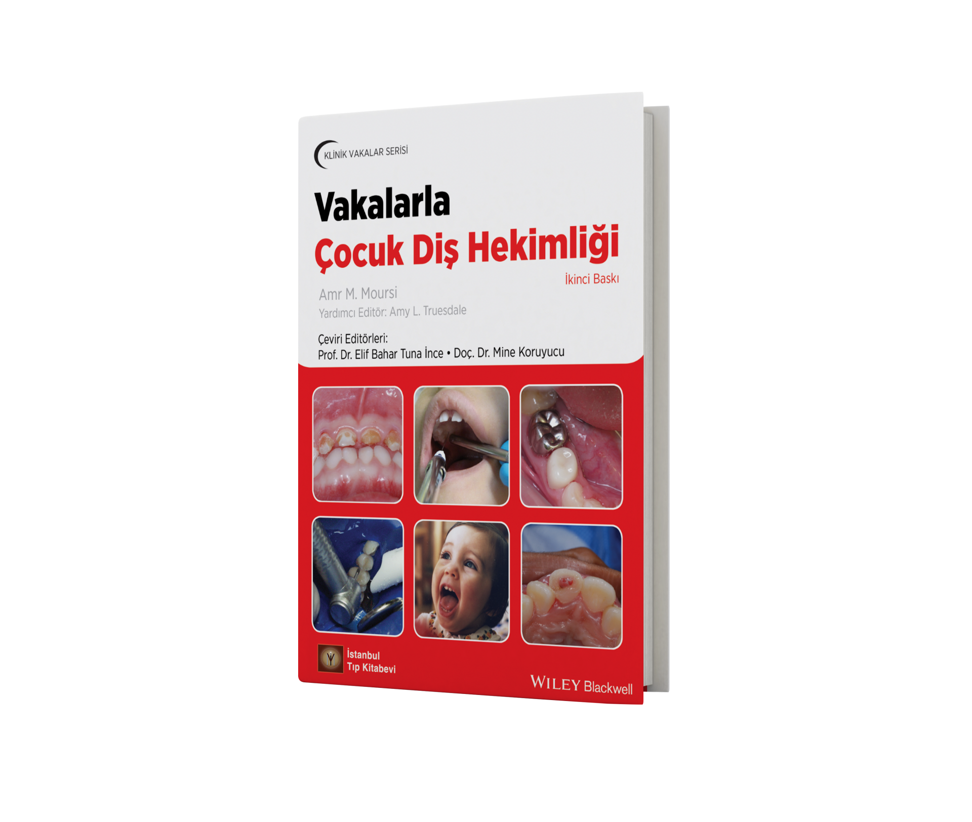 Vakalarla Çocuk Diş Hekimliği