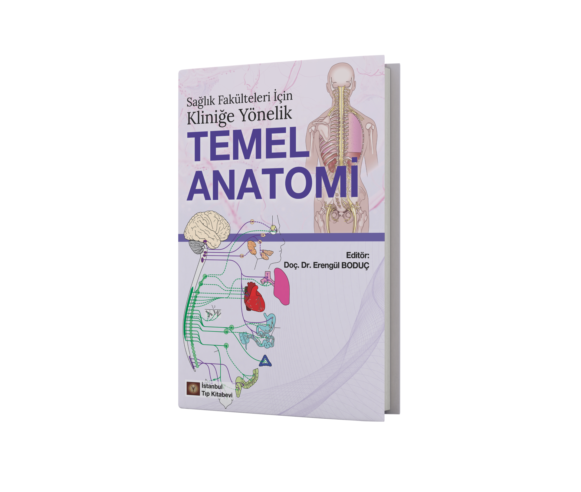 Sağlık Fakülteleri İçin Kliniğe Yönelik Temel Anatomi