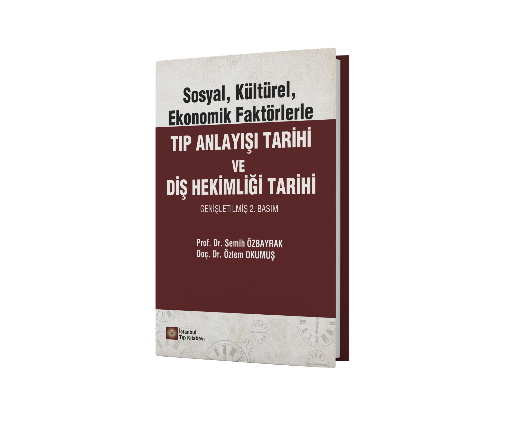 Sosyal, Kültürel, Ekonomik Faktörlerle Tıp Anlayışı Tarihi ve Diş Hekimliği Tarihi