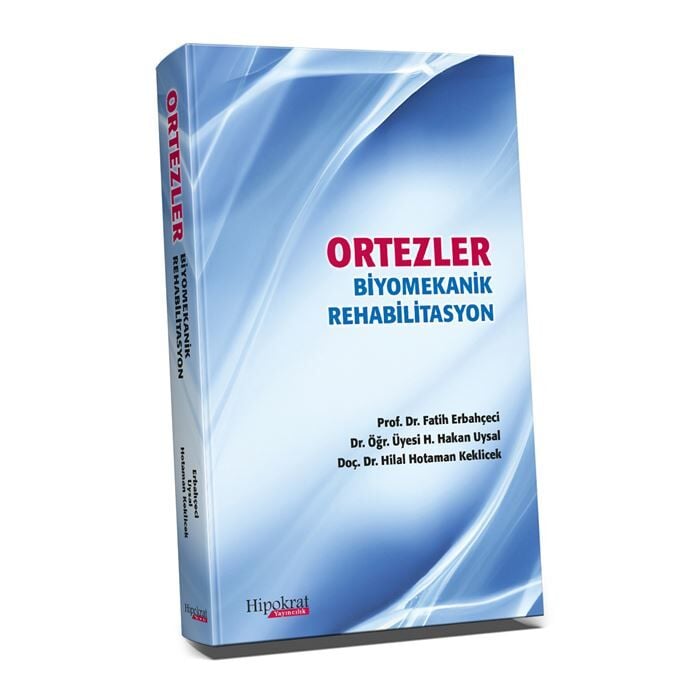 Ortezler Biyomekanik Rehabilitasyon
