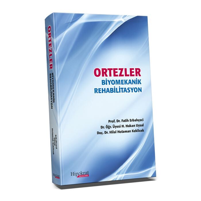 Ortezler Biyomekanik Rehabilitasyon