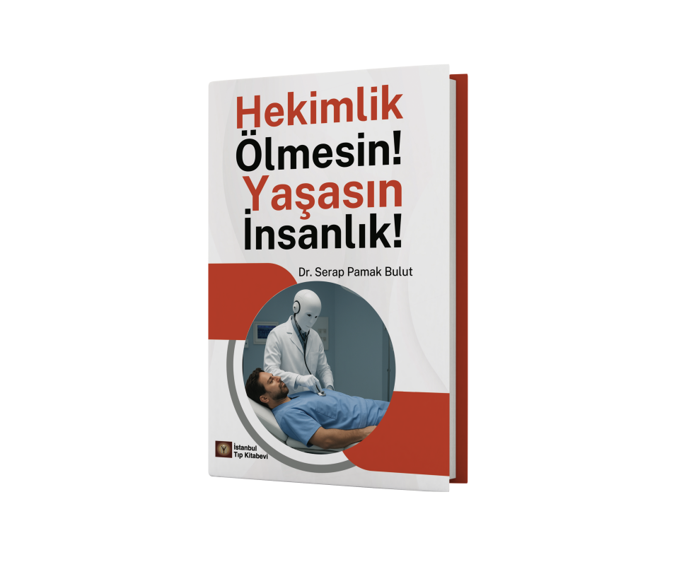 Hekimlik Ölmesin! Yaşasın İnsanlık!