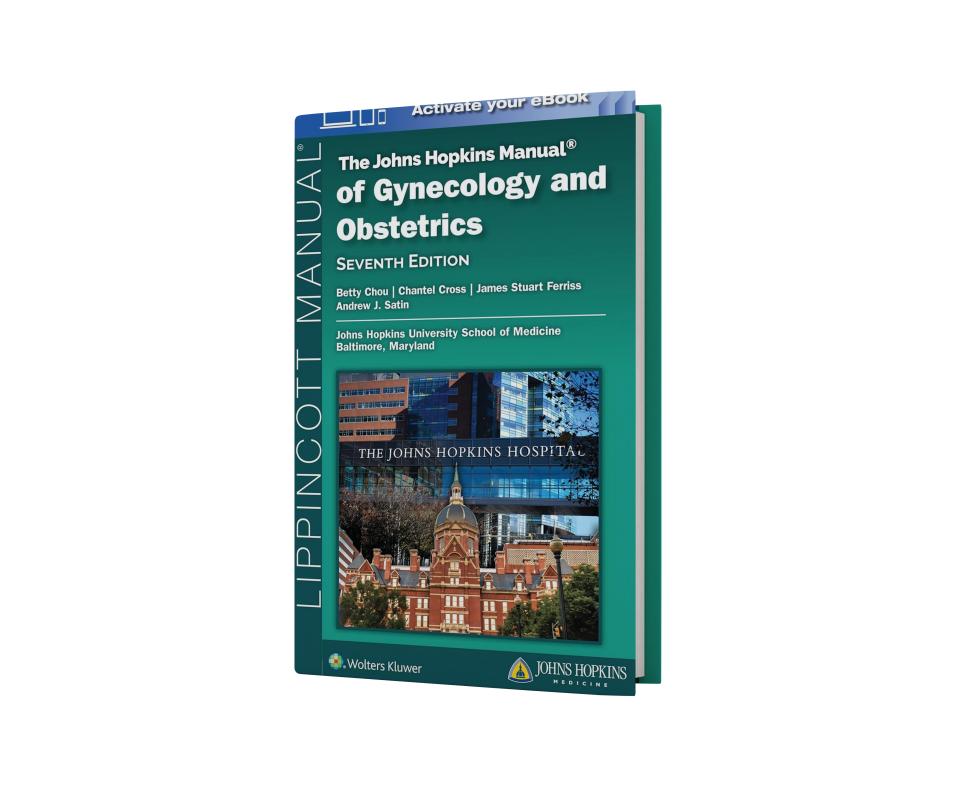 The Johns Hopkins Manual of Gynecology and Obstetrics, 7th Edition