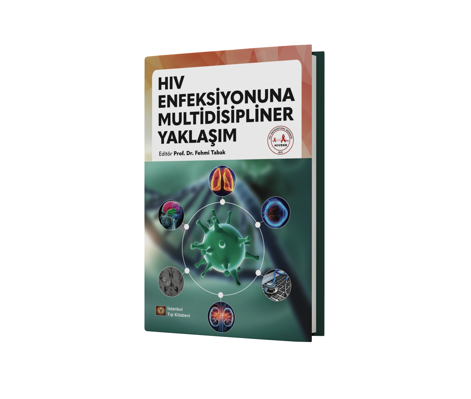 Hıv Enfeksiyonuna Multidisipliner Yaklaşım
