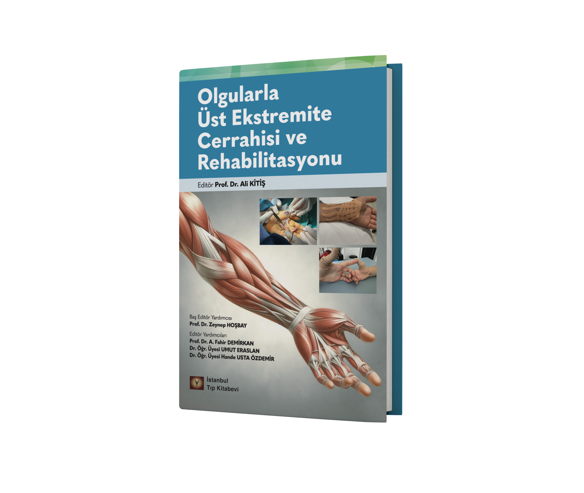 Olgularla Üst Ekstremite Cerrahisi ve Rehabilitasyonu