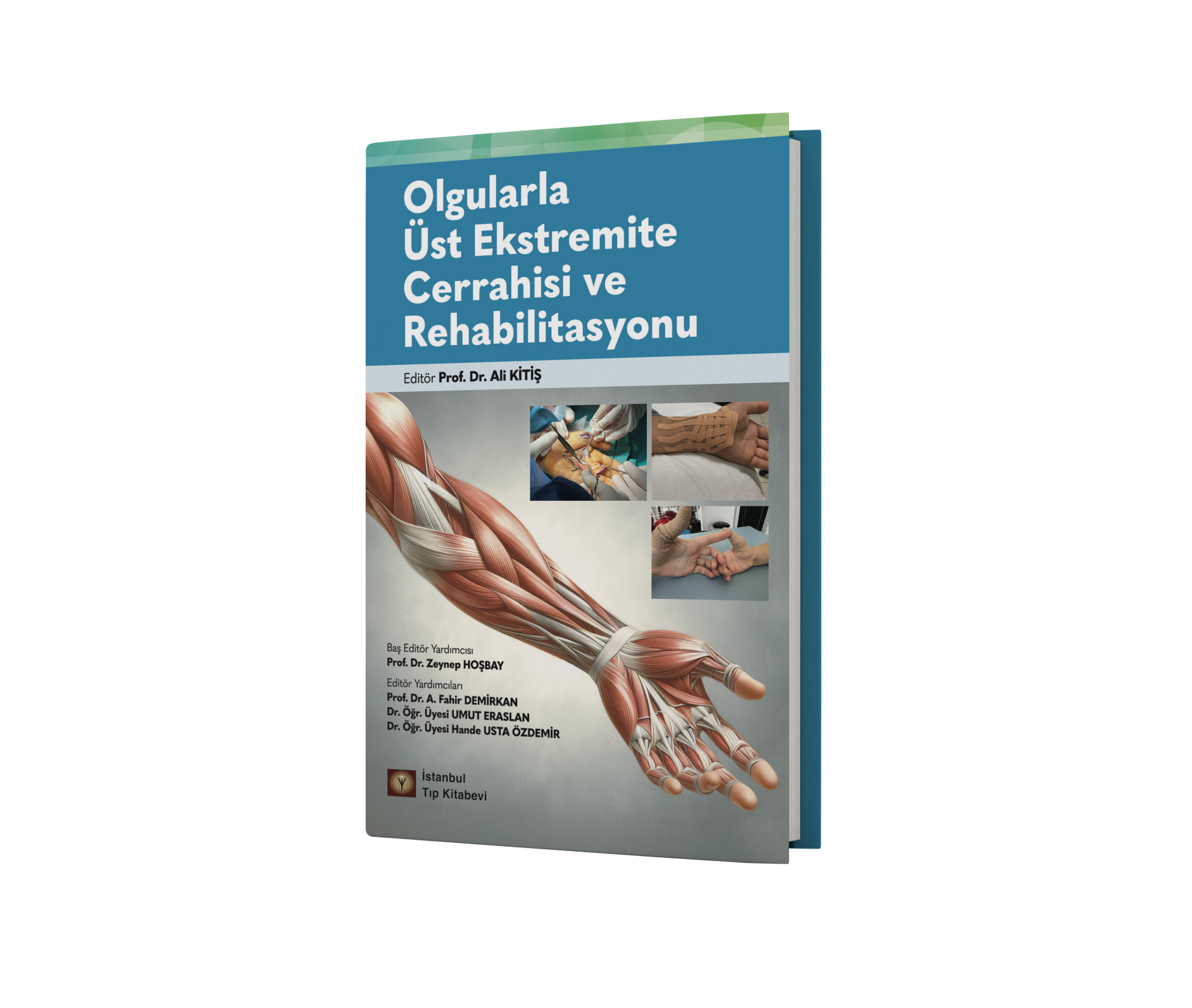 Olgularla Üst Ekstremite Cerrahisi ve Rehabilitasyonu