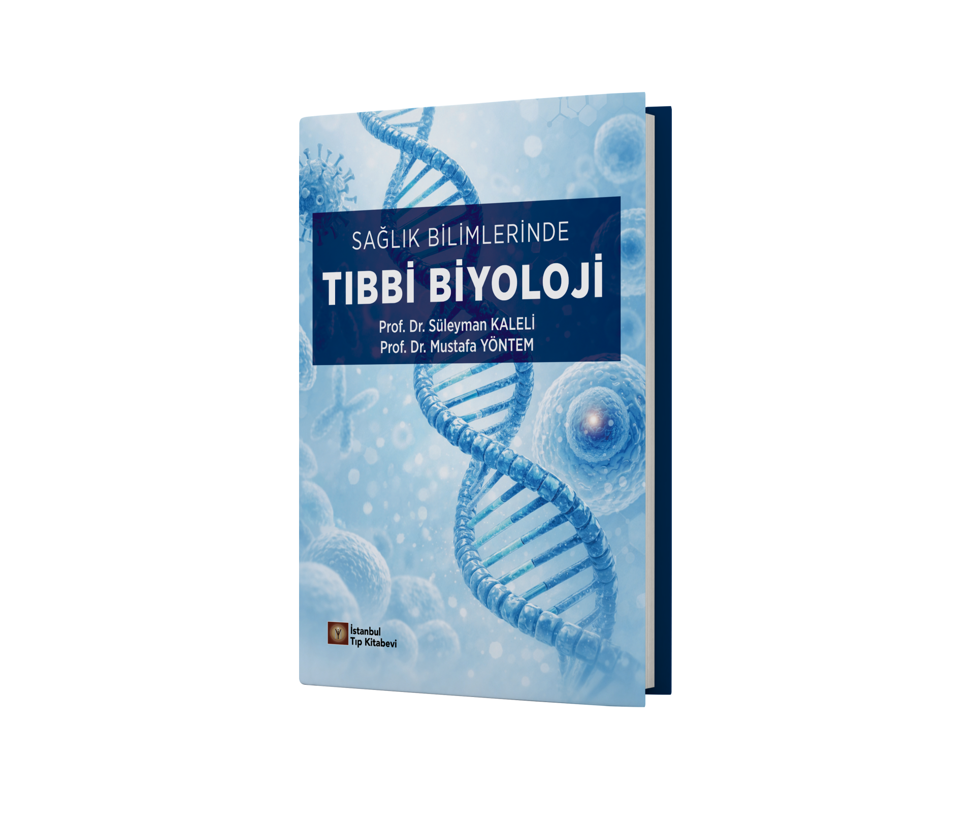 Sağlık Bilimlerinde Tıbbi Biyoloji