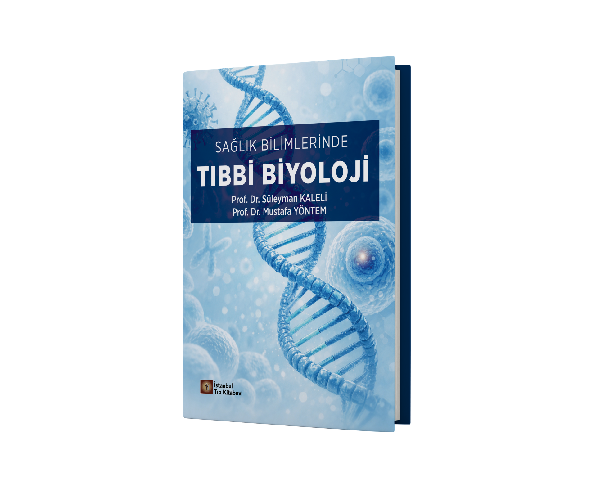 Sağlık Bilimlerinde Tıbbi Biyoloji