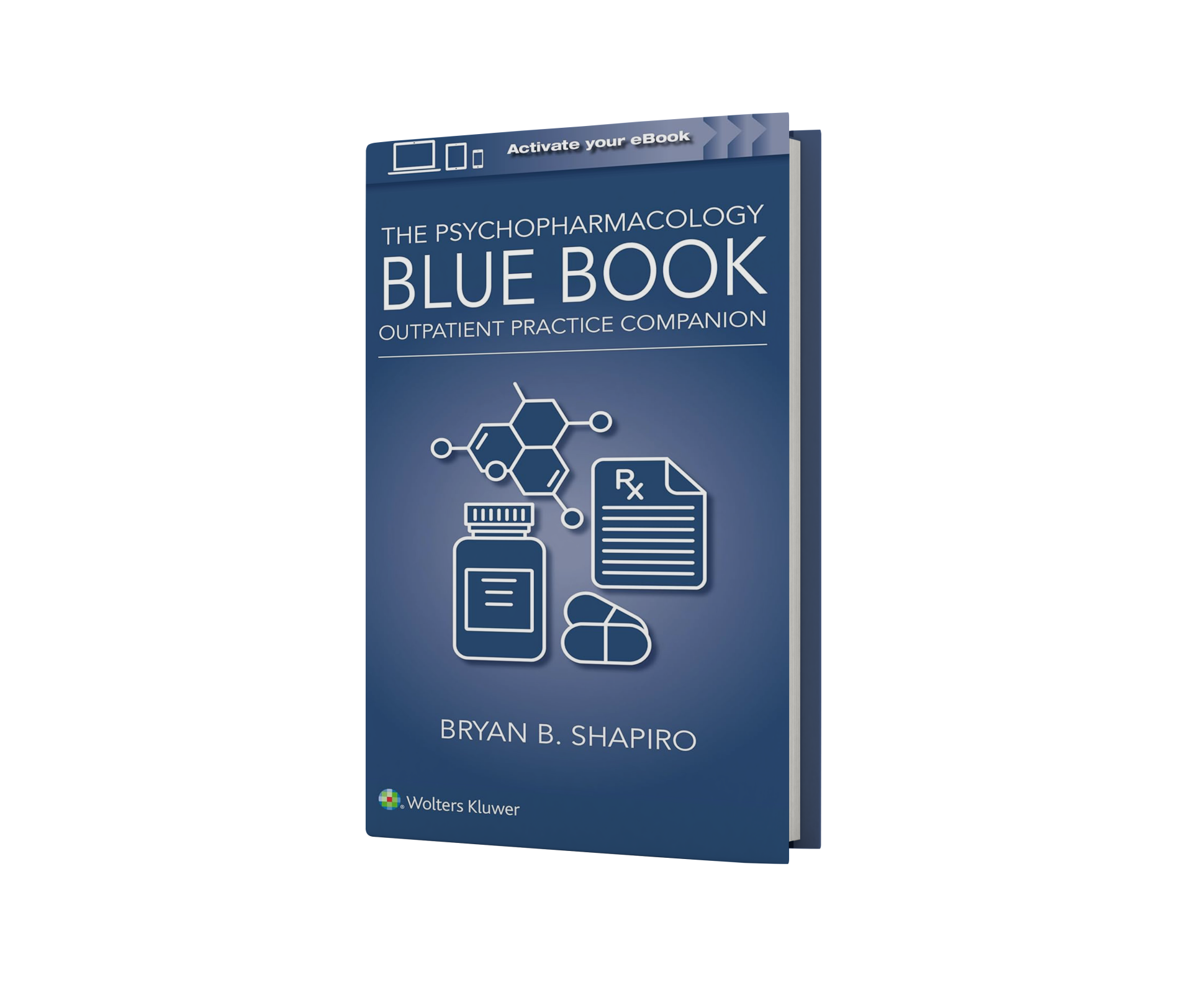 The Psychopharmacology Blue Book: Outpatient Practice Companion