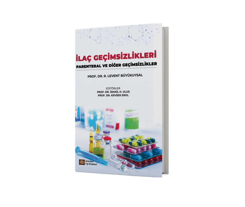İlaç Geçimsizlikleri Parenteral ve Diğer Geçimsizlikler