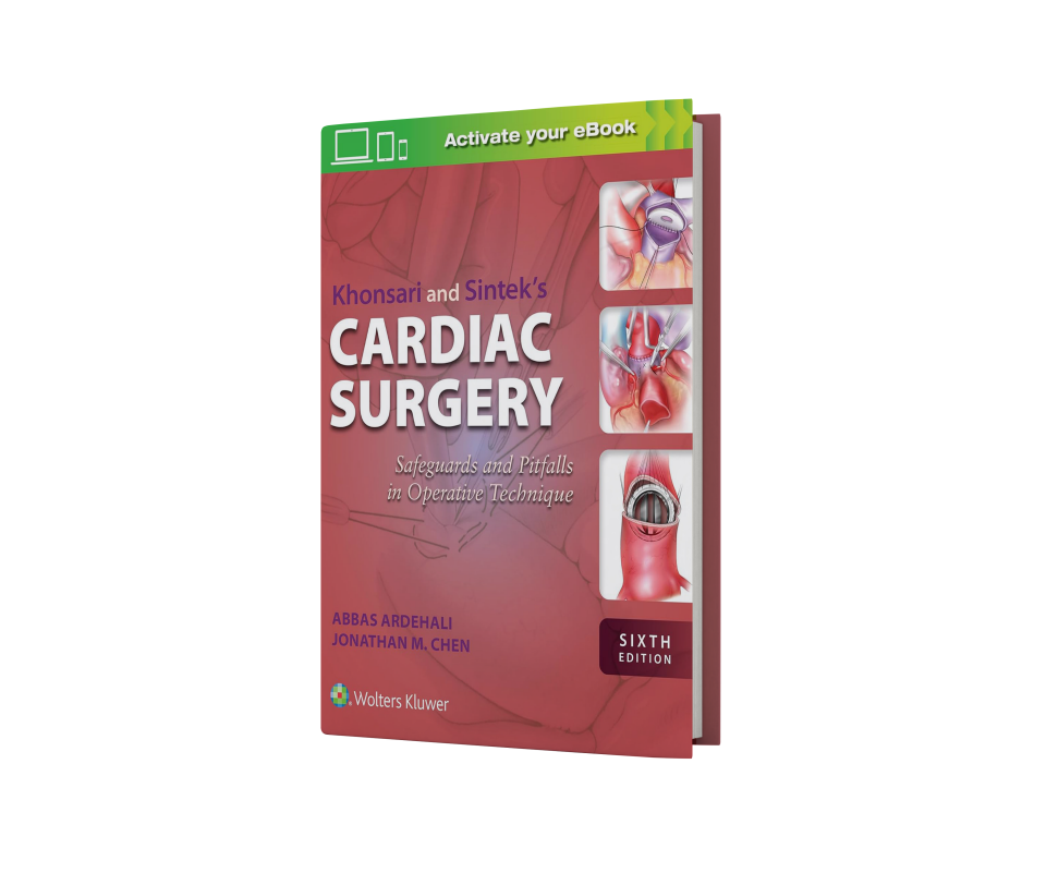 Khonsari and Sintek's Cardiac Surgery Safeguards and Pitfalls in Operative Technique
