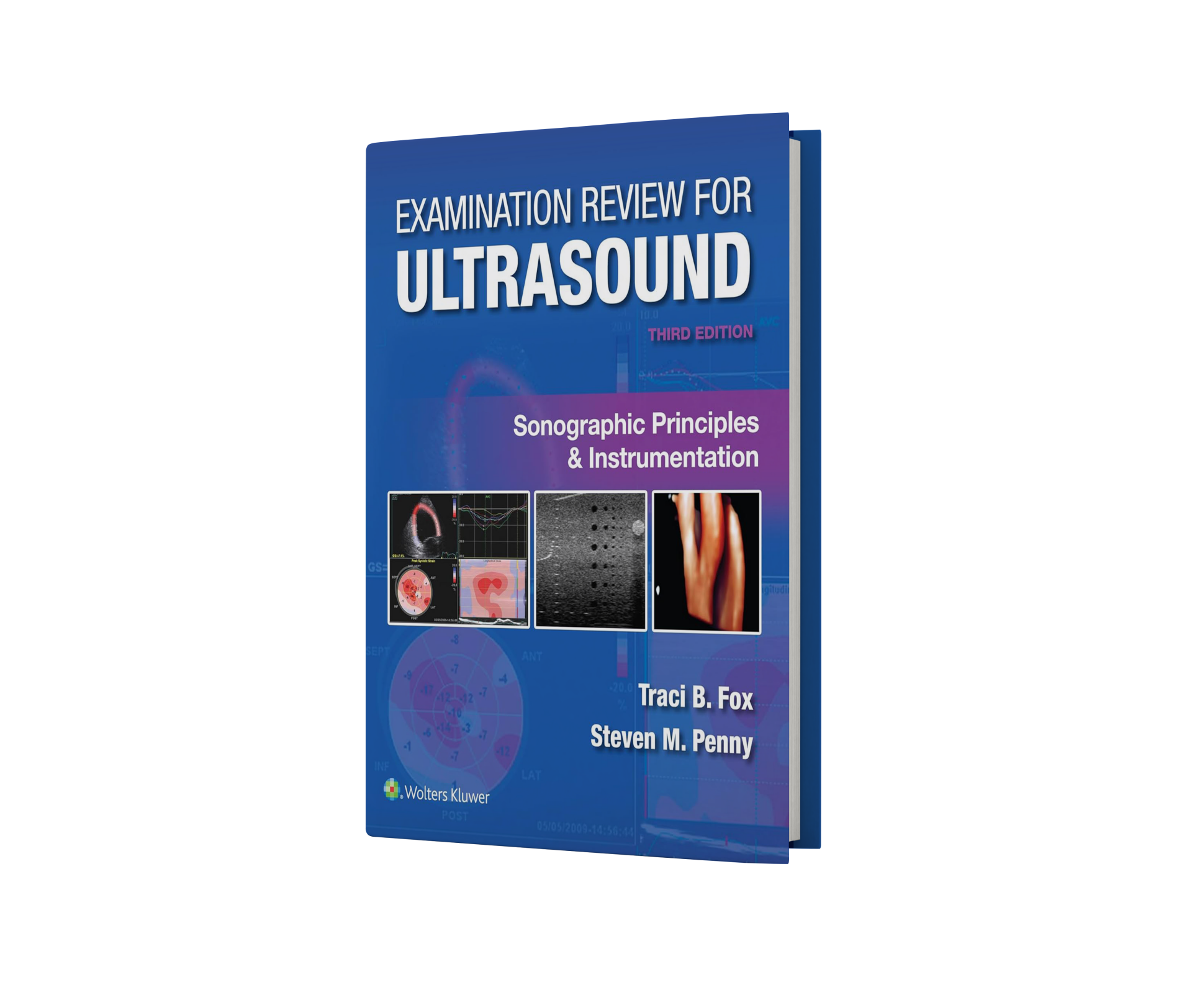 Examination Review for Ultrasound: Sonographic Principles & Instrumentation