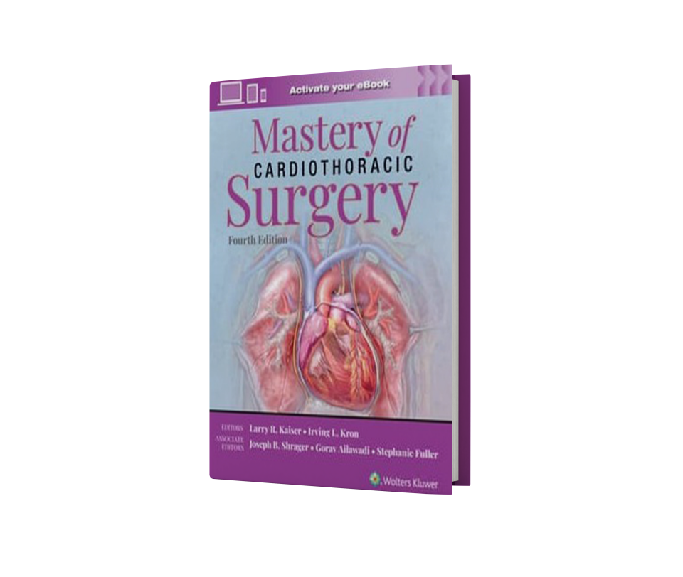 Mastery of Cardiothoracic Surgery: Print + eBook with Multimedia,4 Edition