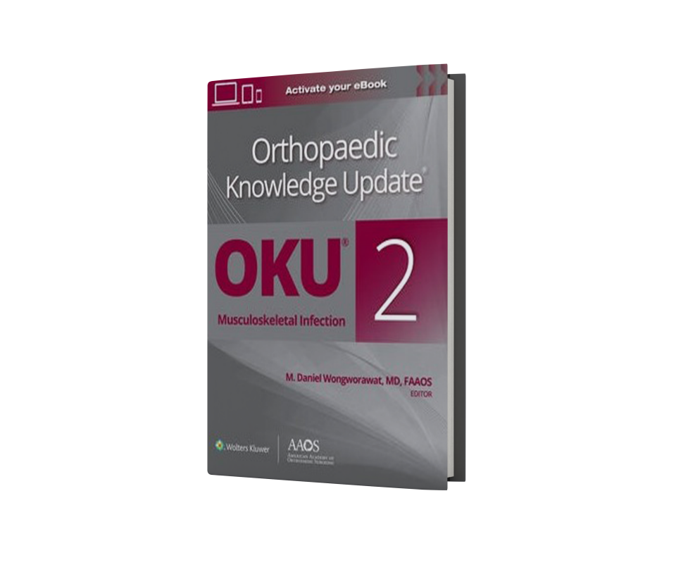 Orthopaedic Knowledge Update® Musculoskeletal Infection 2