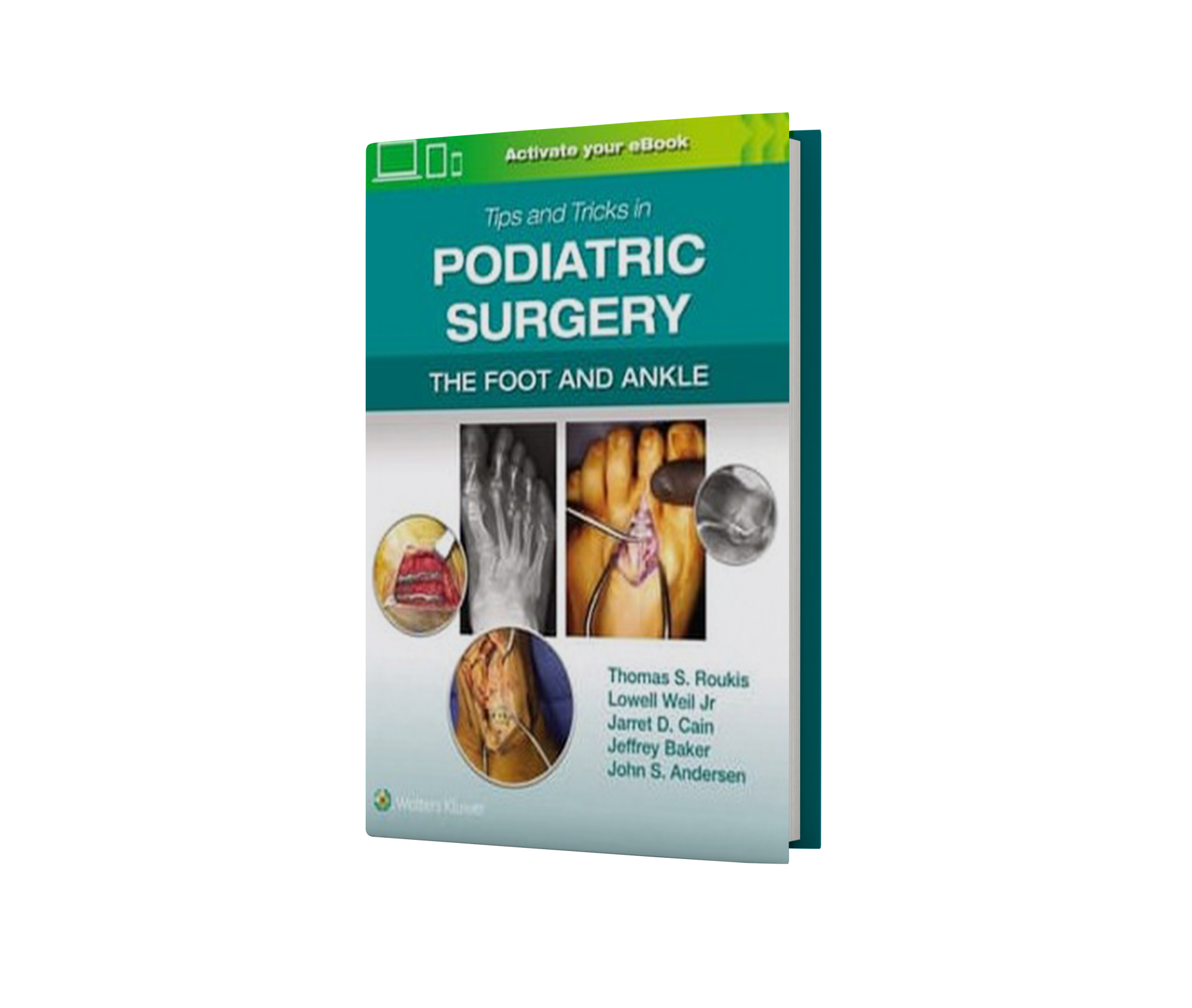 Tips and Tricks in Podiatric Surgery: The Foot and Ankle: Print + eBook with Multimedia