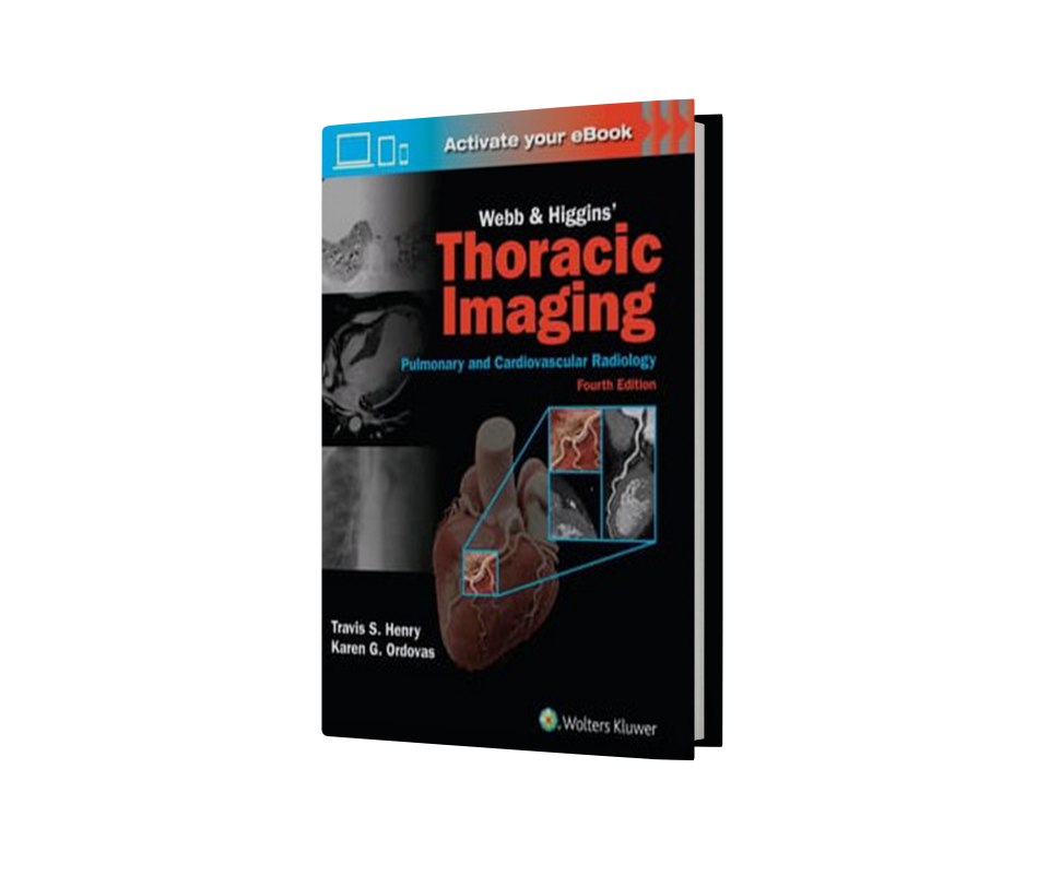 Webb & Higgins Thoracic Imaging 4th Edition : Print + eBook with Multimedia