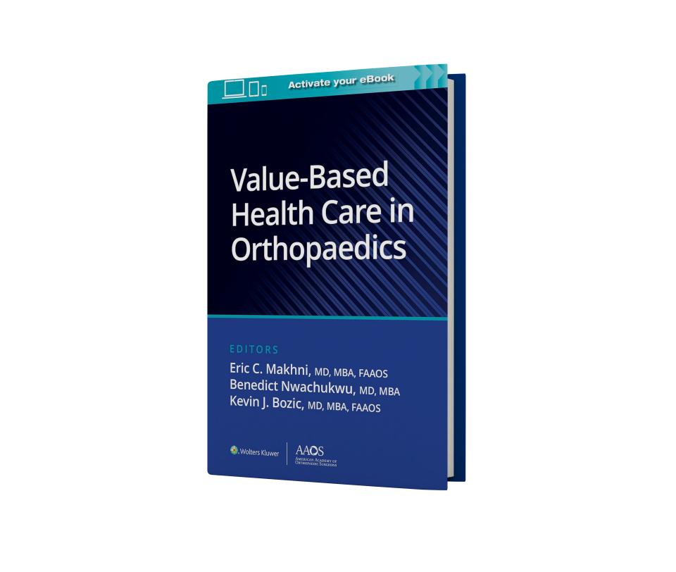 Value-Based Health Care in Orthopaedics