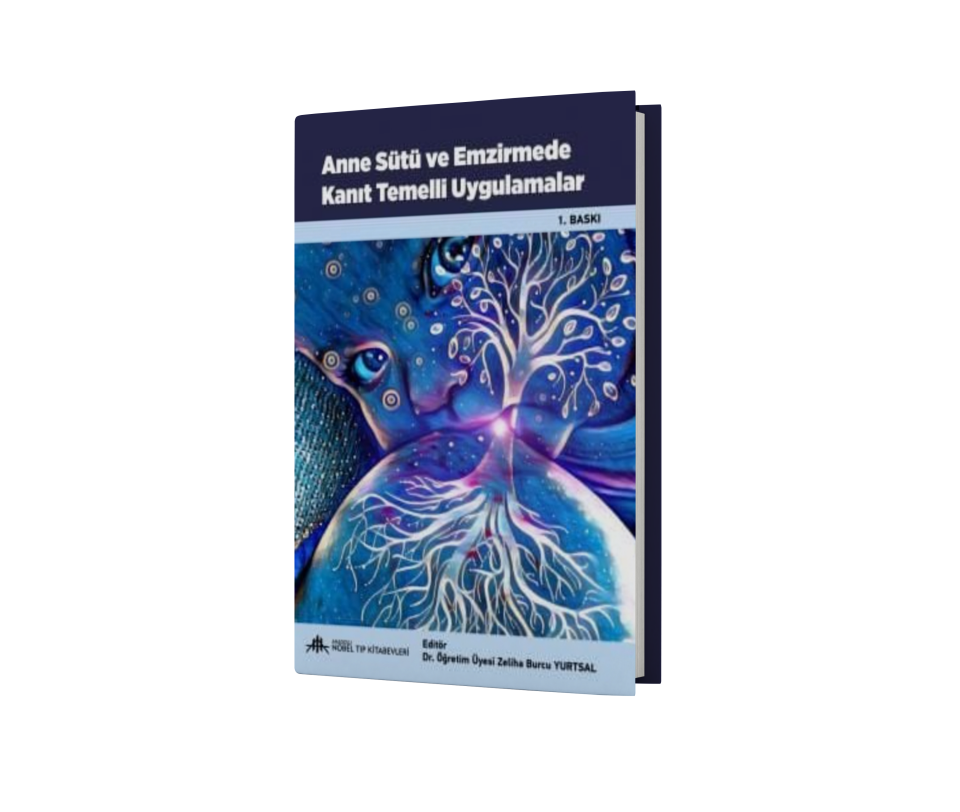 Anne Sütü ve Emzirmede Kanıt Temelli Uygulamalar