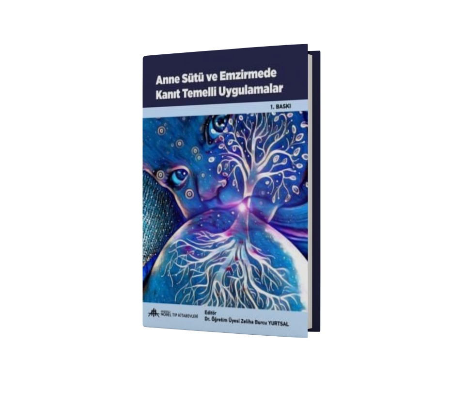 Anne Sütü ve Emzirmede Kanıt Temelli Uygulamalar