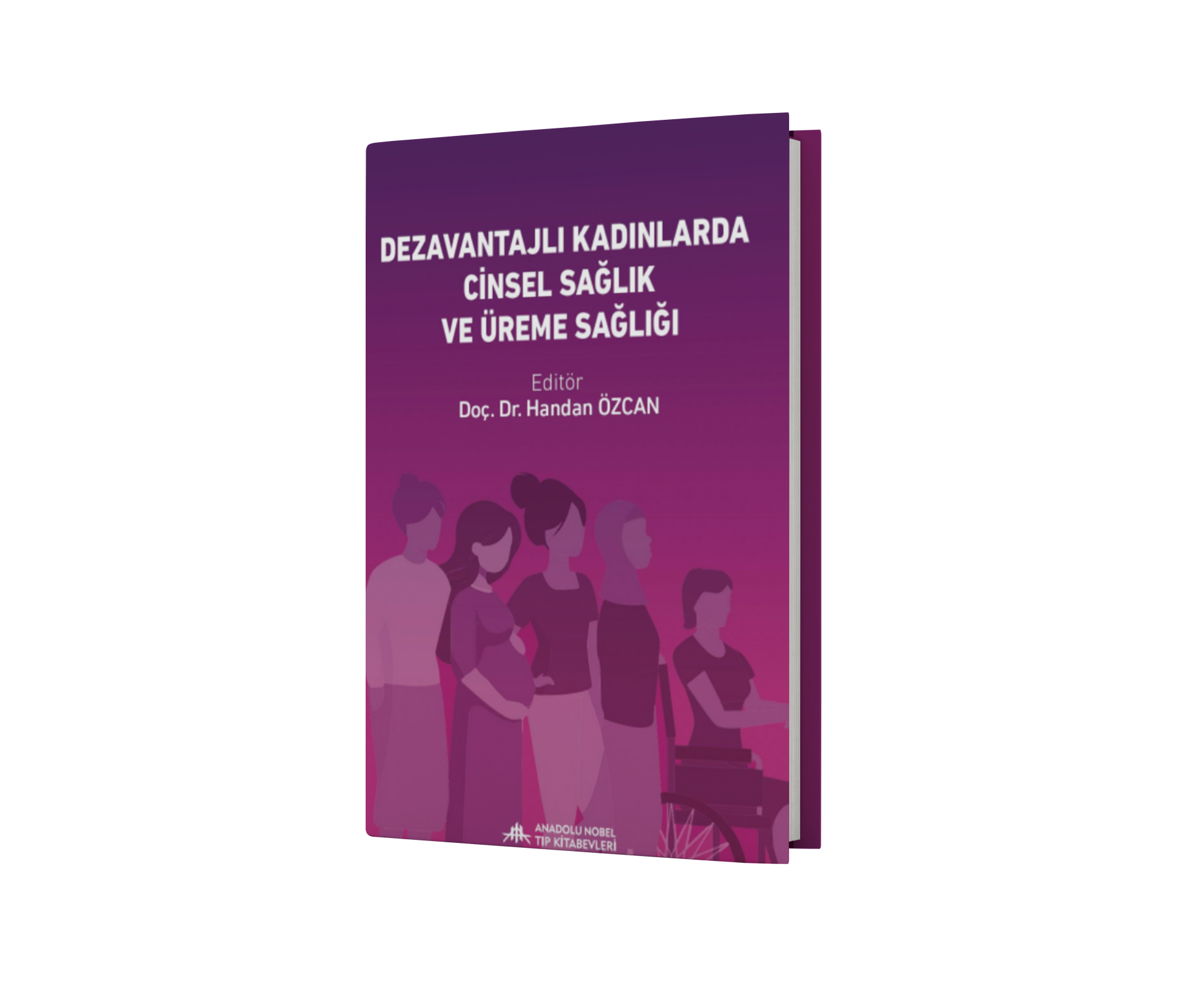 Dezavantajlı Kadınlarda Cinsel Sağlık ve Üreme Sağlığı