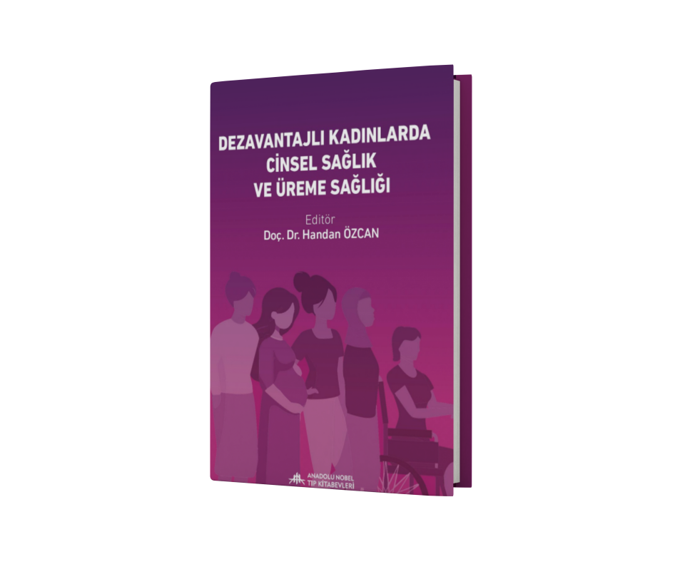 Dezavantajlı Kadınlarda Cinsel Sağlık ve Üreme Sağlığı