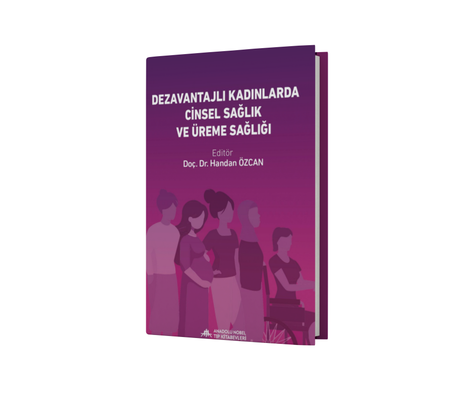 Dezavantajlı Kadınlarda Cinsel Sağlık ve Üreme Sağlığı