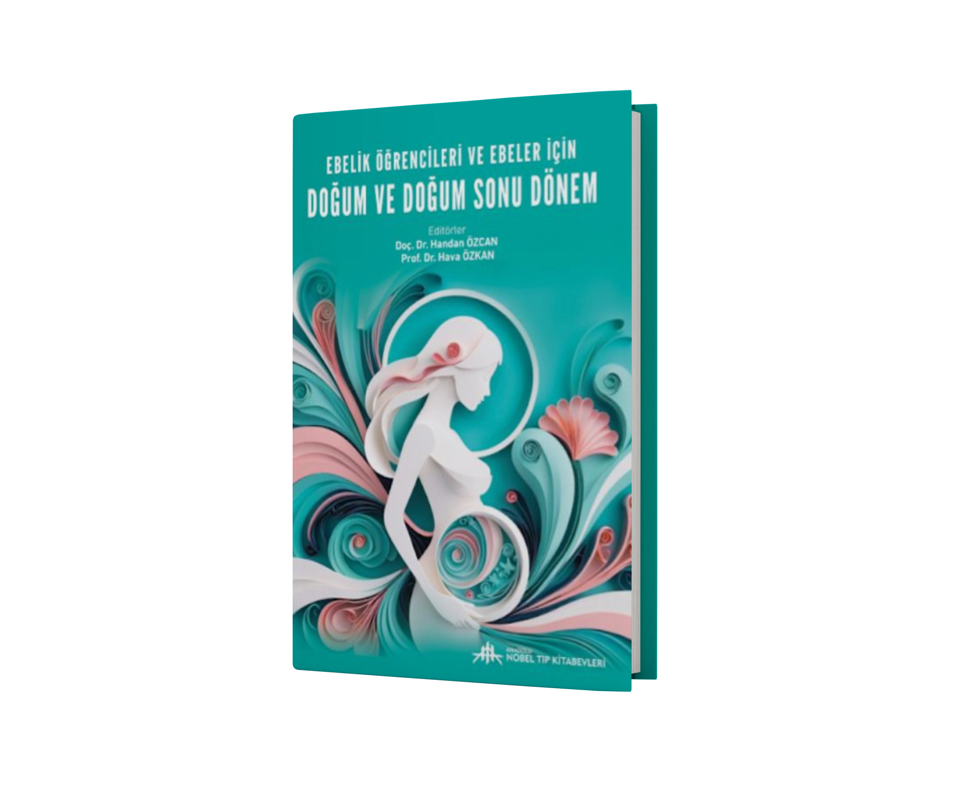 Ebelik Öğrencileri ve Ebeler için Doğum ve Doğum Sonu Dönem