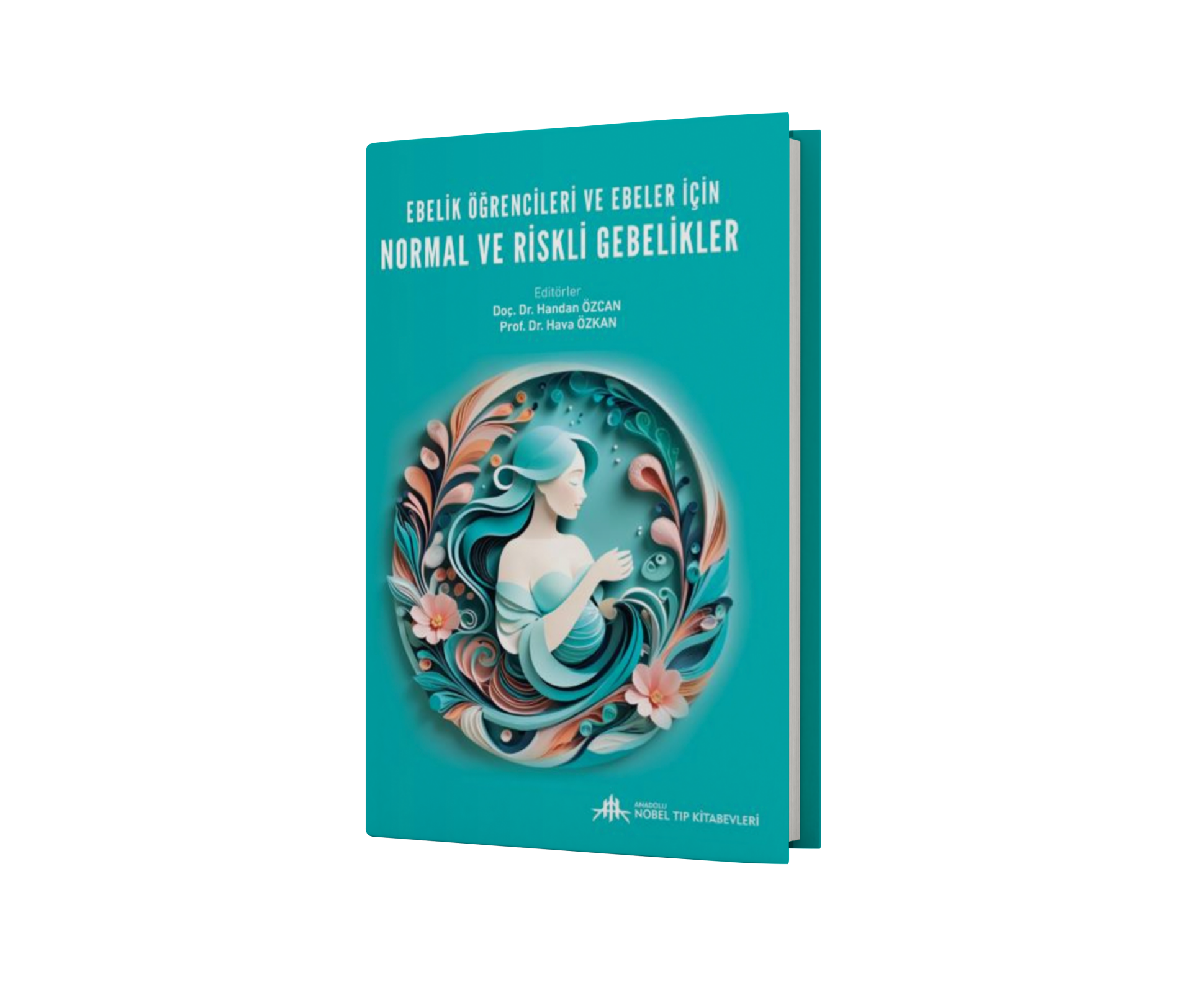 Ebelik Öğrencileri ve Ebeler için Normal ve Riskli Gebelikler