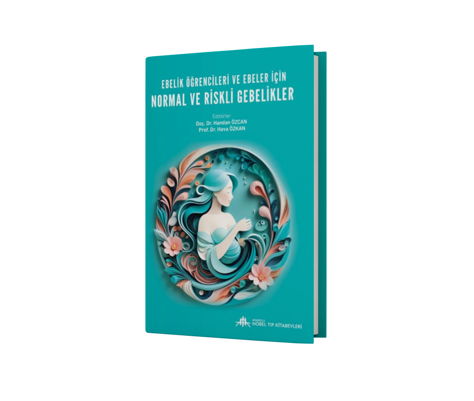 Ebelik Öğrencileri ve Ebeler için Normal ve Riskli Gebelikler