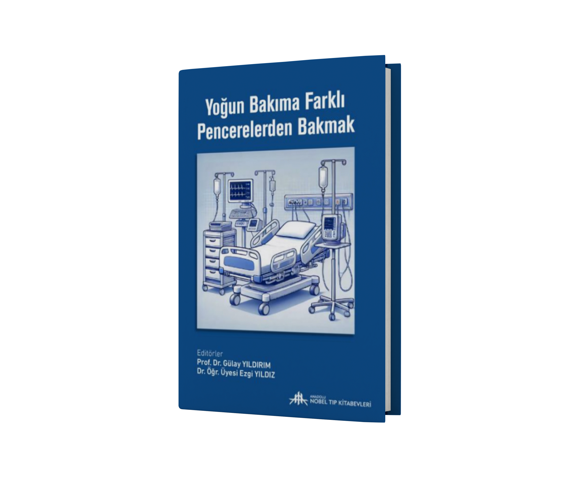 Yoğun Bakıma Farklı Pencerelerden Bakmak