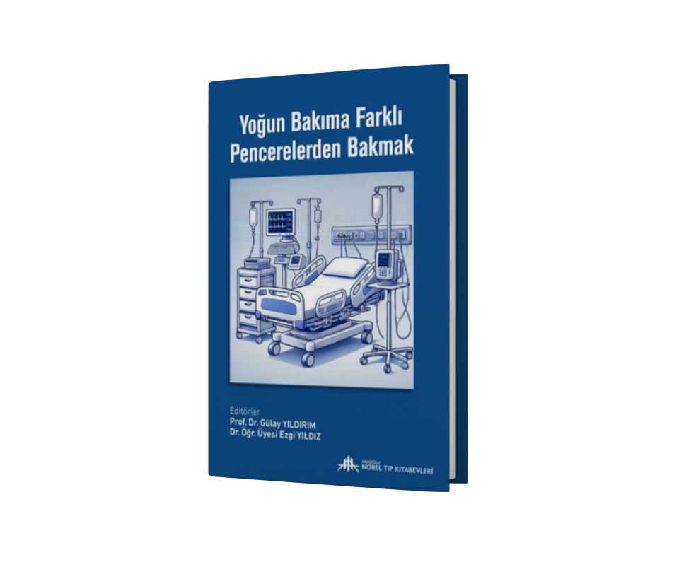 Yoğun Bakıma Farklı Pencerelerden Bakmak