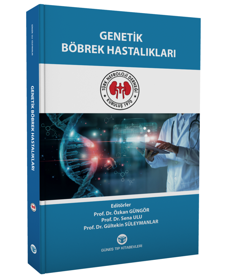 Genetik Böbrek Hastalıkları (Türk Nefroloji Derneği Yayınıdır)