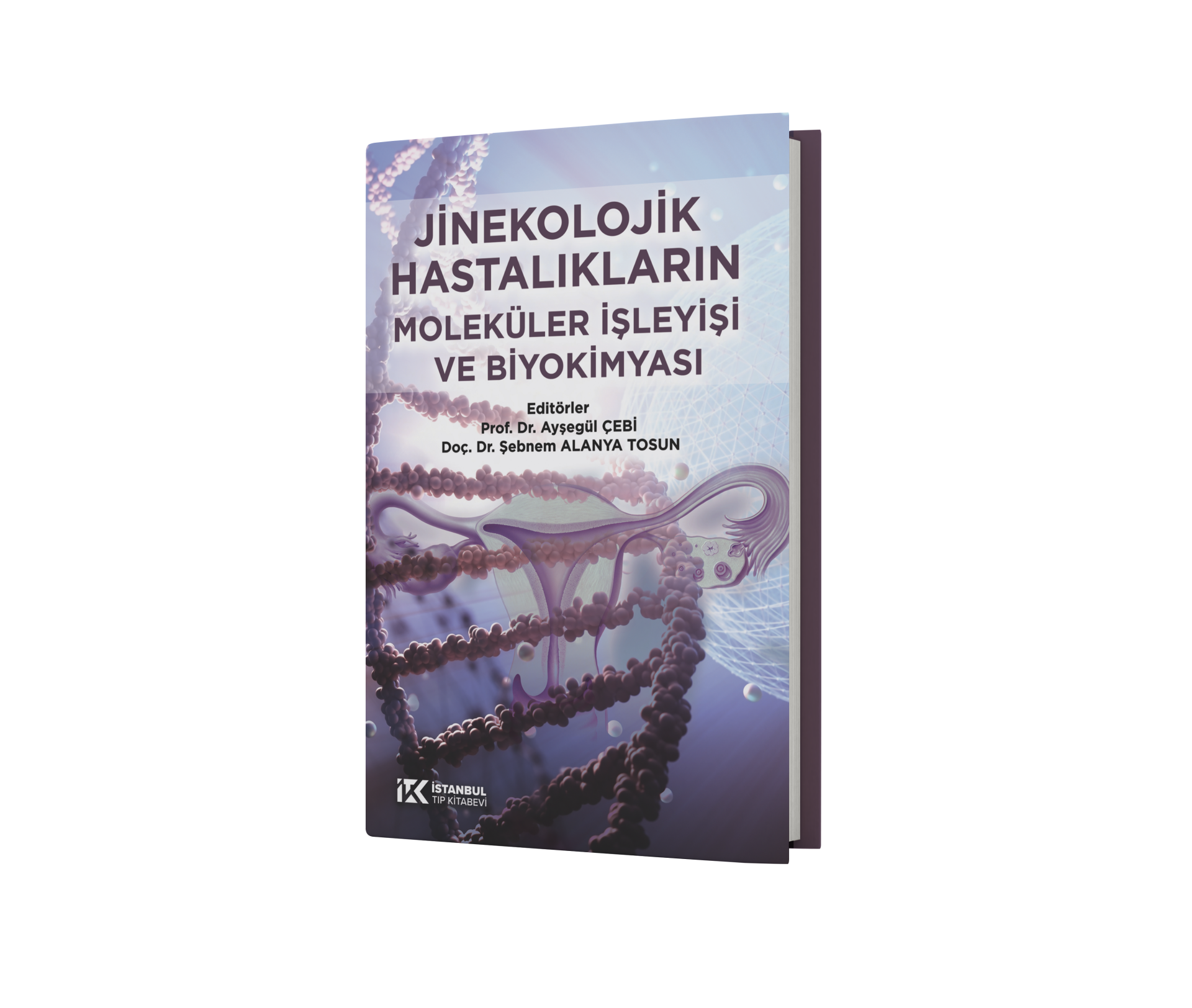 Jinekolojik Hastalıkların Moleküler İşleyişi ve Biyokimyası