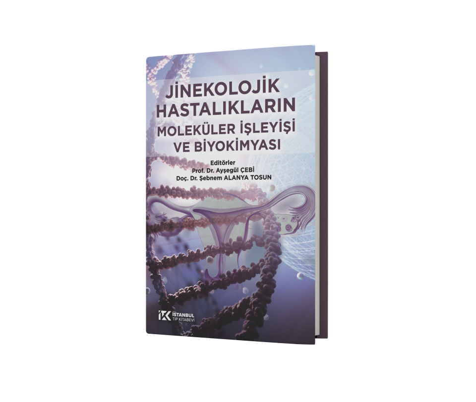 Jinekolojik Hastalıkların Moleküler İşleyişi ve Biyokimyası