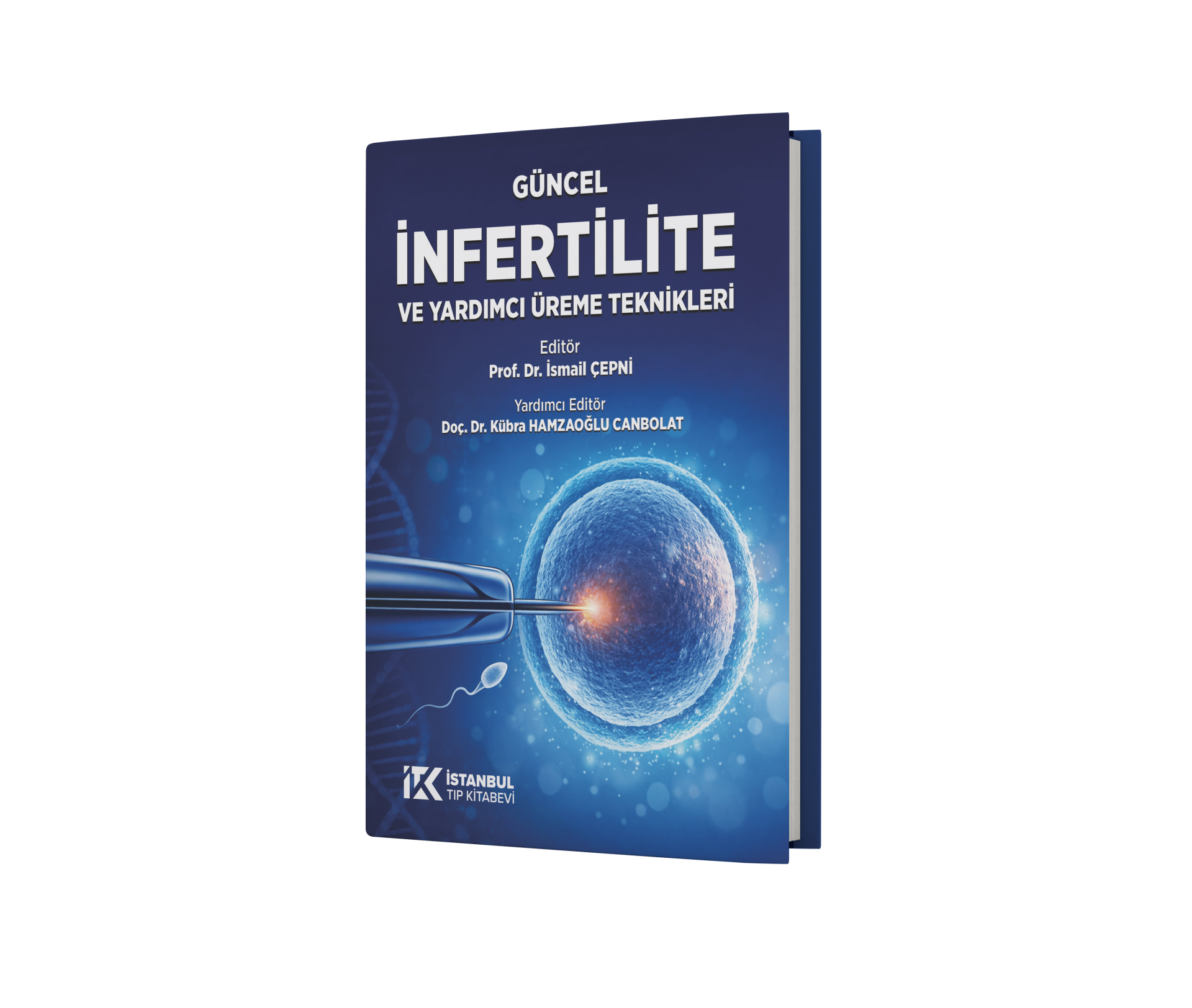 Güncel İnfertilite ve Yardımcı Üreme Teknikleri