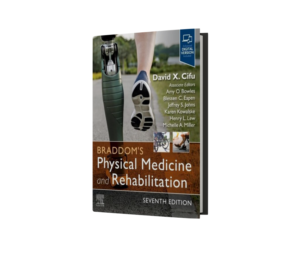 Braddom's Physical Medicine and Rehabilitation, 7th Edition