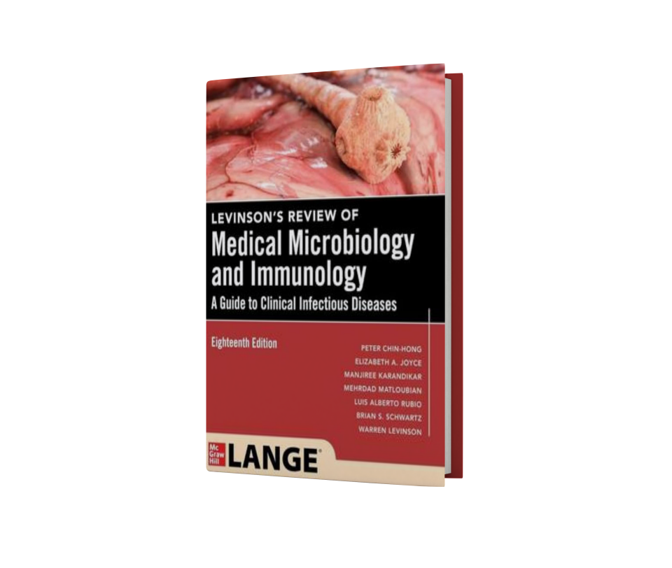 Levinson`s Review of Medical Microbiology and Immunology: A Guide to Clinical Infectious Disease, 18th Edition